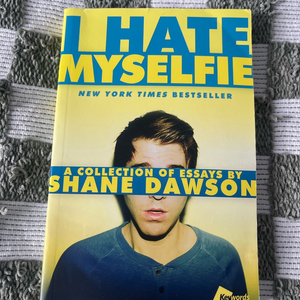 I Hate Myselfie Book by Shane Dawson